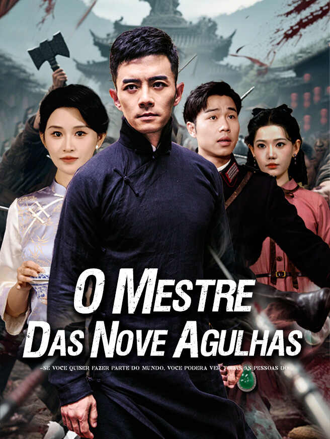 O Mestre das Nove Agulhas